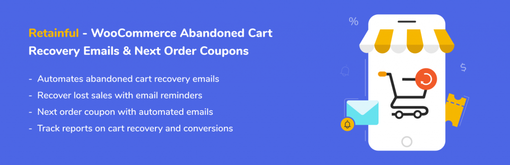 Retainful – WooCommerce Abandoned Cart Recovery Emails and Next Order Coupons